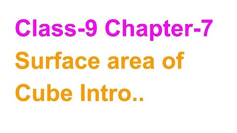 TN Class-9 Maths Chapter-7 Mensuration Surface area of Cube Introduction..