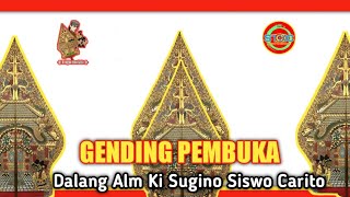 Gending Klasik Pembuka Wayang kulit || Ki Sugino Siswo Carito