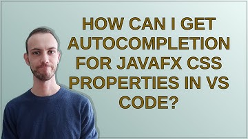 How can I get autocompletion for JavaFX CSS properties in VS Code?