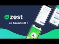 Découvrez Zest En 1 Minute 30 Découvrez Zest En 1 Minute 30