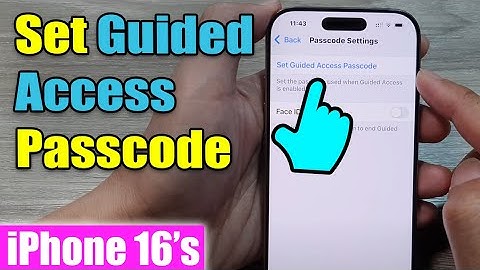 iPhone 16/16 Pro Max: How to Set Guided Access Passcode