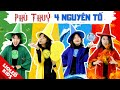 4 NGUYÊN TỐ ĐẤT NƯỚC LỬA KHÍ!! - PHÙ THUỶ TẬP SỰ giải cứu thế giới và cái kết "không ngờ"!!