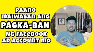 PAANO MAIIWASAN ANG PAGKA-BAN NG FACEBOOK BUSINESS AD ACCOUNT MO | NETWORK MARKETING PHILIPPINES