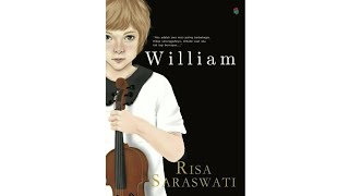 Tugas Bahasa Inggris - Ringkasan cerita Novel William by Risa Saraswati