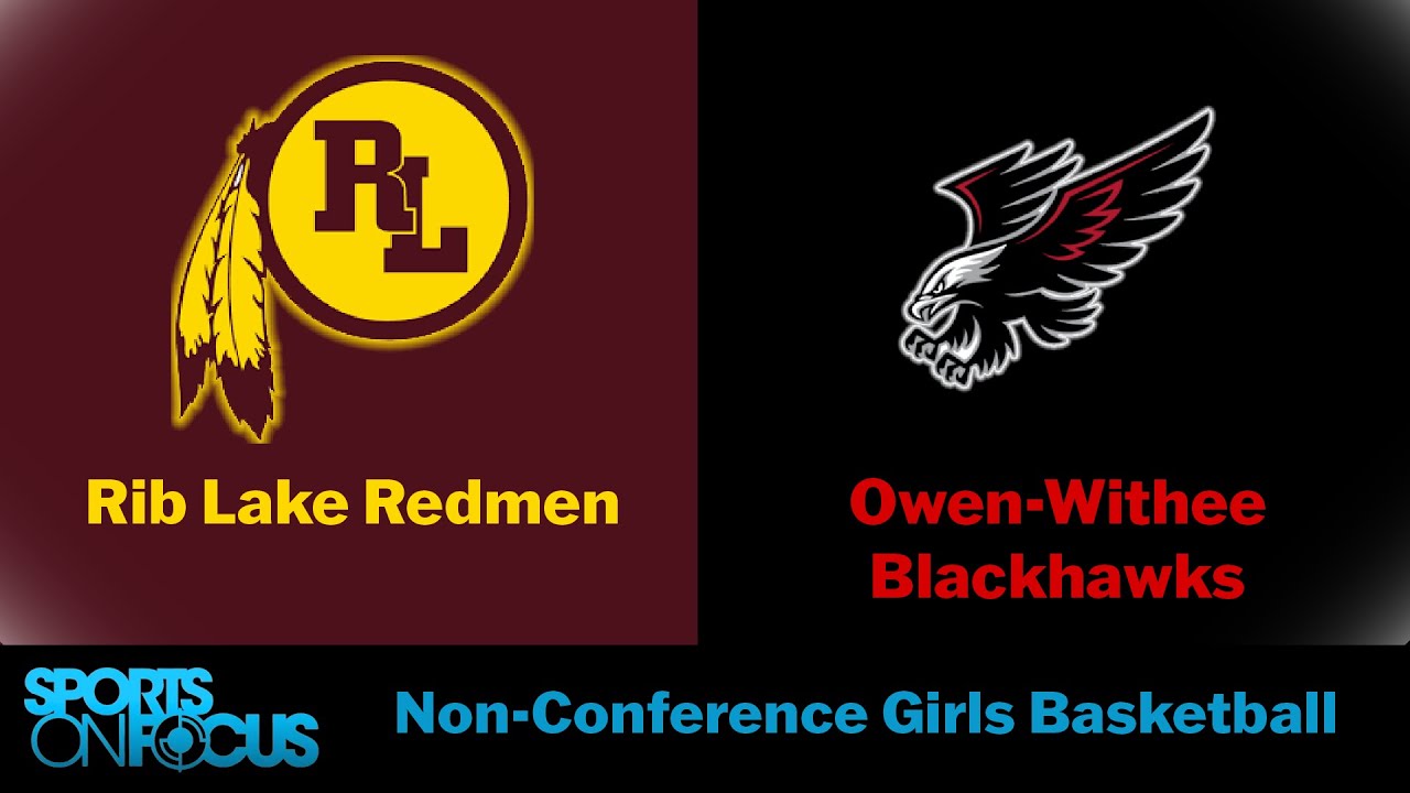 Rib Lake @ Owen-Withee | Non-Conference Girls Basketball