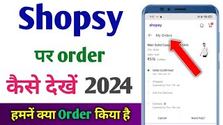 Shopsy order kaise dekhe | shopsy me order kiya hua kaise dekhe screenshot 3
