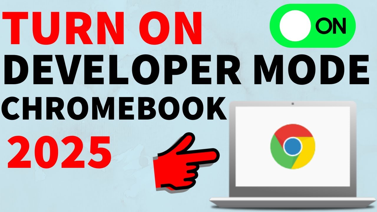 How to Enable Developer Mode on Chromebook 2025