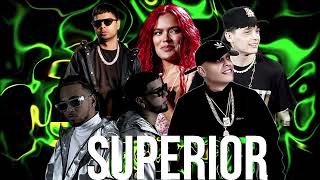 Superior - Anuel AA, Ozuna, Karol G, Chencho Corleone, Peso Pluma, Darell @FloowMViin