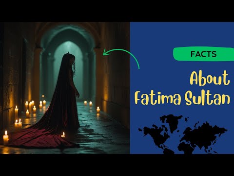 Who Is Fatma Sultan