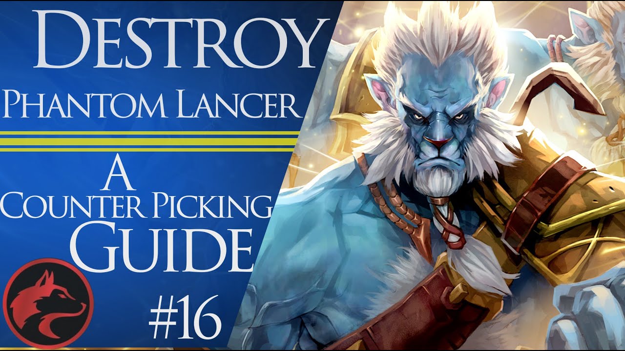 How to counter pick Phantom Lancer Dota 2 Counter picking guide 16 YouTube