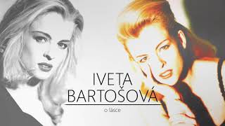 O lásce - Iveta Bartošová