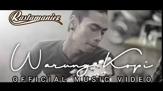 Video thumbnail of "Warung Kopi - Rastamaniez [ Official Music Video ]"