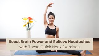 Boost Brain Power and Relieve Headaches with These Quick Neck Exercises