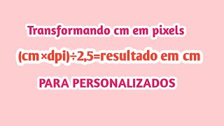 Como calcular pixels em cm para impressao com qualidade de personalizados