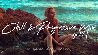 Chill & Progressive Mix 2022 - April / NNDS EP. 51