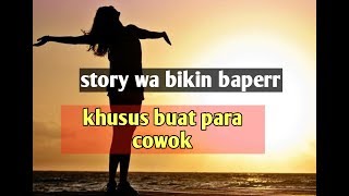 Story WA Baper | WANITA | story bijak | kekinian 2019