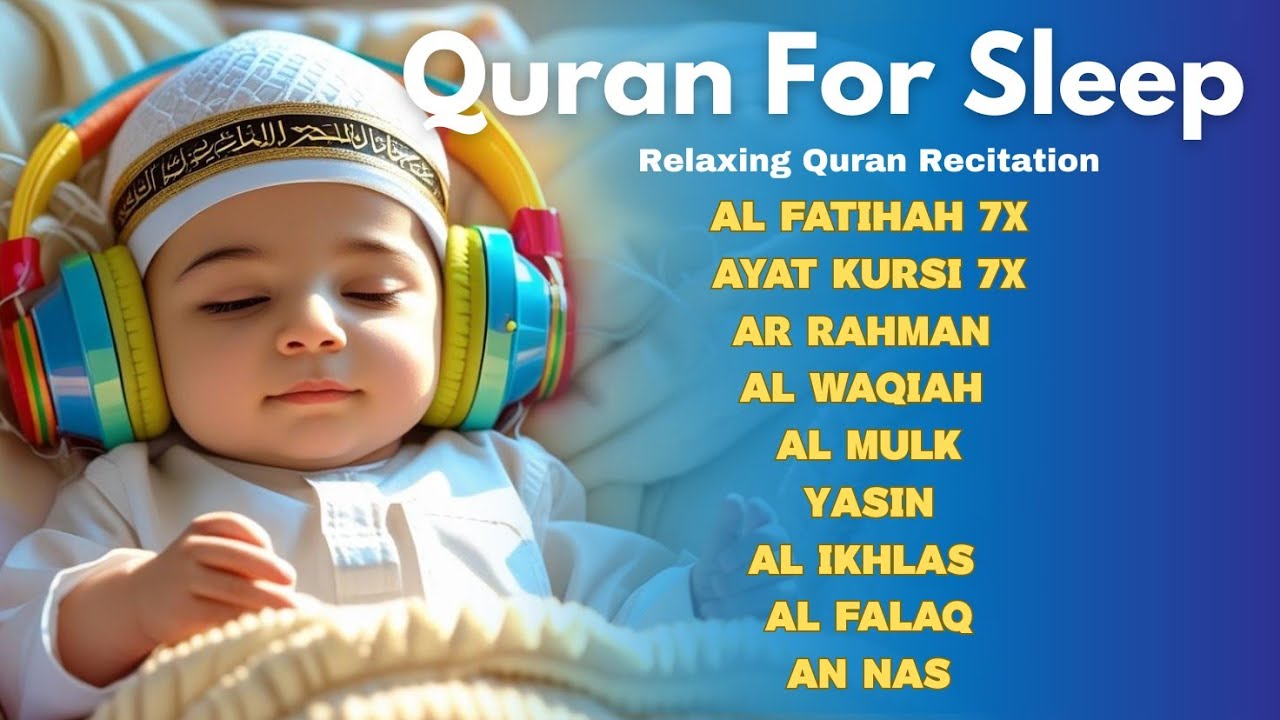 Quran for Sleep - 7 Powerful Surahs & Dhikr to Relax and Calm the Mind