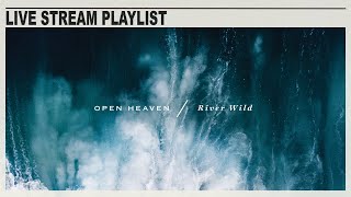 Open Heaven / River Wild Playlist