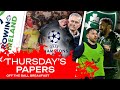 One of the great footballing nights - was it worth it? | Thursday’s Papers | OFF THE BALL BREAKFAST
