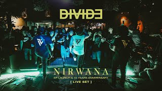 DIVIDE - NIRWANA EP Launch (Live Set)
