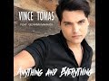 Capture de la vidéo Vince Tomas- Anything And Everything (Feat. Giovanni Marradi) Official Music Video