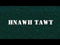 Liown hnawh tawt 