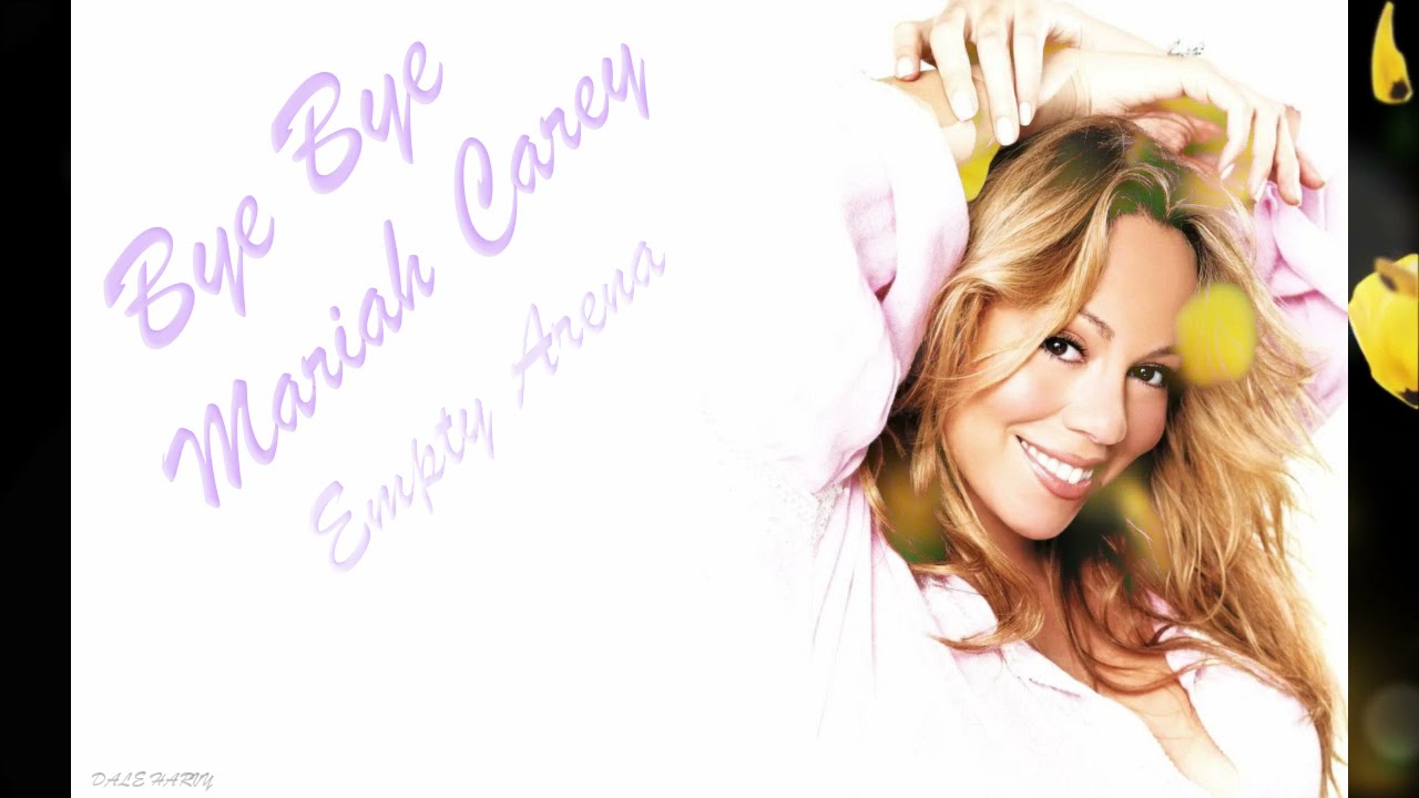 BYE BYE - MARIAH CAREY (EMPTY ARENA)(PLS. WEAR HEADPHONE)