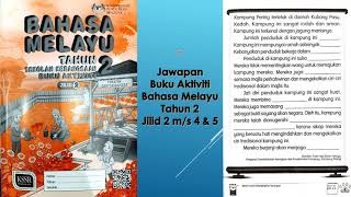 Jawapan Buku Aktiviti Jilid 2 Bahasa Melayu Tahun 2 m/s 4 & 5 Jawapan Buku Aktiviti Jilid 2 Bahasa Melayu Tahun 2 m/s 4 & 5