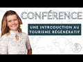 Percer les secrets du tourisme rgnratif au canada avec naomi thibonnet