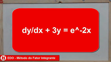 EDO - Método do Fator Integrante Questão #1