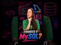 Conhece o MySQL?