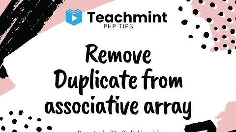 Remove Duplicate values from Associative Arrays in Php |Part-5 | Teachmint