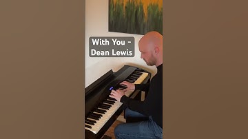 Thumbnail of With You - Dean Lewis, Sofia Camara | Piano Cover  #pianocover #deanlewis #sofiacamara