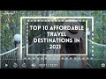 10 MOST AFFORDABLE TRAVEL DESTINATIONS IN 2021