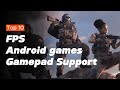 Top 10 FPS Android Games With Gamepad Support (2025)