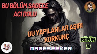 Bu Bölüm Sadece Acı Dolu - Bölüm 16 - Mageseeker - Guishbuink - Bu Yapılanlar Aşırı Korkunç by Roleplay Hunter 44 views 1 month ago 30 minutes