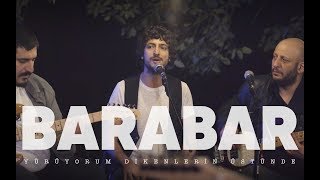 BARABAR - Yürüyorum Dikenlerin Üstünde Resimi