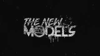 The New Models - Over It Lyric Video