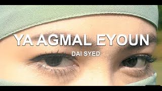 DAI SYED - YA AGMAL EYOUN (KARAOKE)