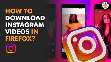 How to Download Instagram Videos in Firefox [ No Copy/Paste Link ] [ New Method 2022 ]