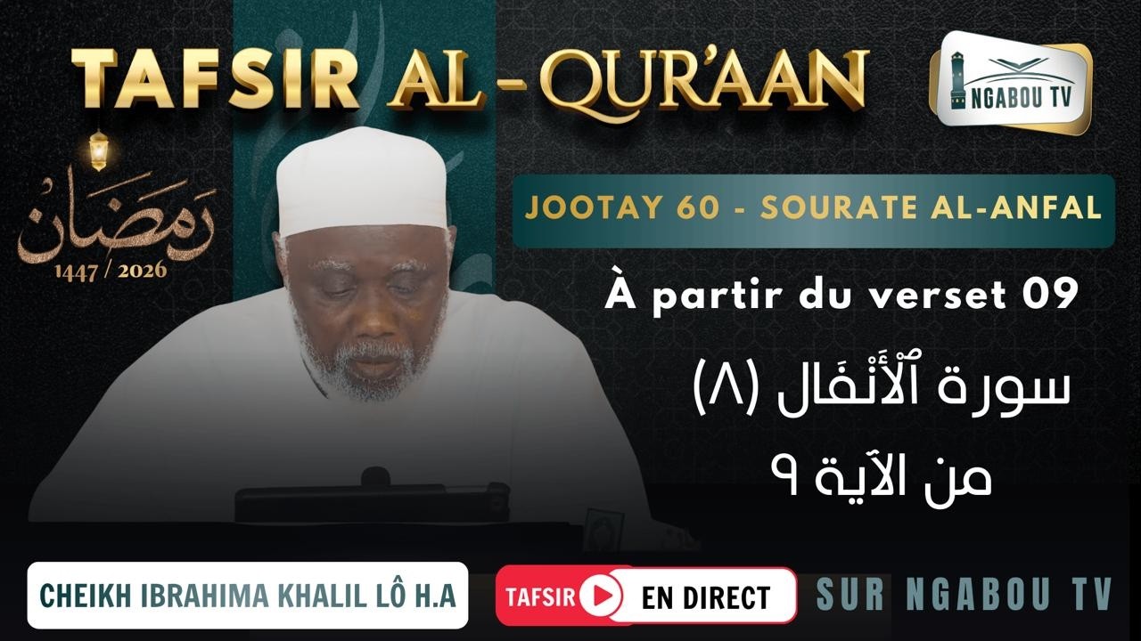 Direct Cheikh Ibrahima Khalil Lô H.A Tafsir Du Mercr 23 FÉV. 26 Sourate AL-ANFAL