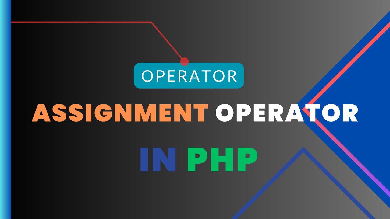 assignment operator in php