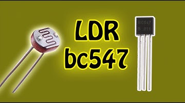 LDR Cảm Biến Ánh Sáng Với Transisotr BC547