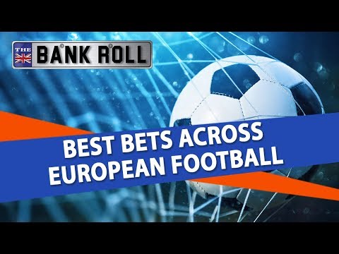 Best Bets Across European Football | Team Bankroll Football Betting Tips | Feb 21st Best Bets Across European Football | Team Bankroll Football Betting Tips | Feb 21st
