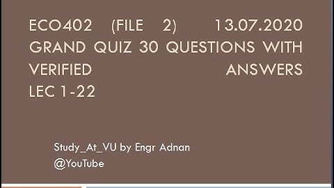 ECO402  Grand Quiz | eco402 grand quiz | Solved 100% Solution| | File 3 | 13.07.2020