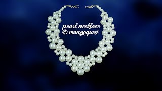 Pearl Necklace Tutorial Fashion Jewellery  By Mangoquest
