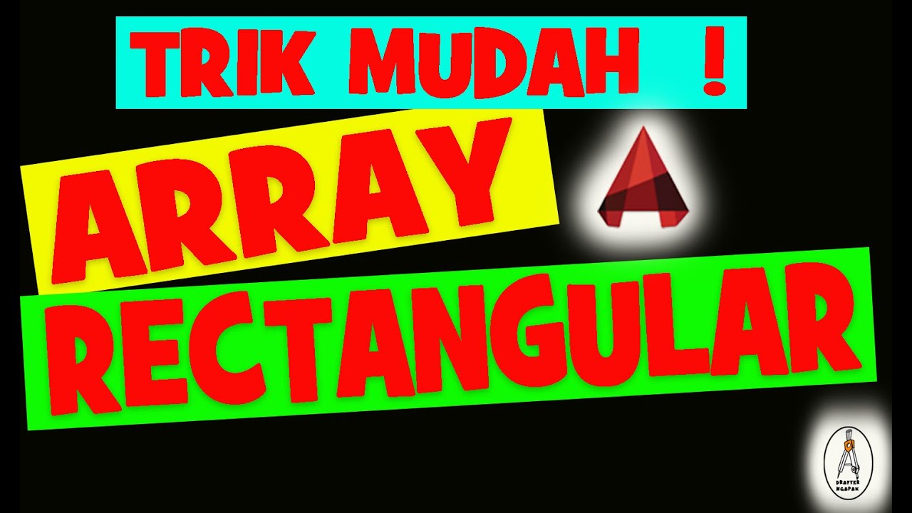 Cara menggunakan array rectangular di autocad bonus download file