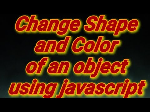change shape and color of object. #javascript. #wpd. #lecture_no_21 ...