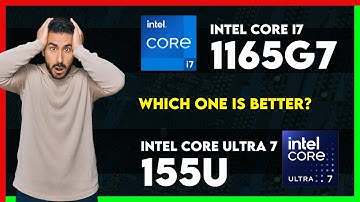 Intel Core i7 1165G7 vs Intel Core Ultra 7 155U Comparison