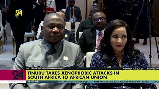 Tinubu Takes Xenophobic Attacks in South Africa to African Union